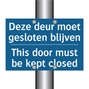 Deze deur moet gesloten blijven /.../ - This door must be kept closed