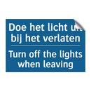 Doe het licht uit bij het verlaten /.../ - Turn off the lights when leaving /.../