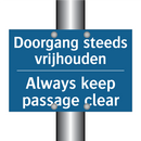 Doorgang steeds vrijhouden - Always keep passage clear