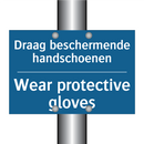 Draag beschermende handschoenen /.../ - Wear protective gloves
