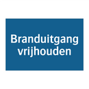 Branduitgang vrijhouden & Branduitgang vrijhouden & Branduitgang vrijhouden
