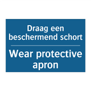 Draag een beschermend schort - Wear protective apron