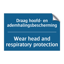 Draag hoofd- en ademhalingsbescherming /.../ - Wear head and respiratory protection /.../
