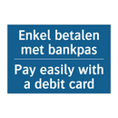 Enkel betalen met bankpas - Pay easily with a debit card