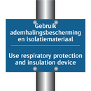 Gebruik ademhalingsbescherming /.../ - Use respiratory protection and /.../