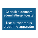 Gebruik autonoom ademhalings- /.../ - Use autonomous breathing apparatus /.../