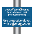 Gebruik beschermende handschoenen /.../ - Use protective gloves with pulse /.../