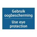 Gebruik oogbescherming - Use eye protection & Gebruik oogbescherming - Use eye protection