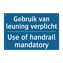 Gebruik van leuning verplicht - Use of handrail mandatory