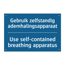 Gebruik zelfstandig ademhalingsapparaat /.../ - Use self-contained breathing apparatus /.../