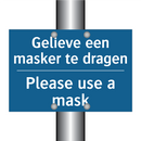 Gelieve een masker te dragen - Please use a mask & Gelieve een masker te dragen - Please use a mask