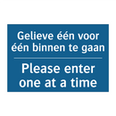 Gelieve één voor één binnen te /.../ - Please enter one at a time