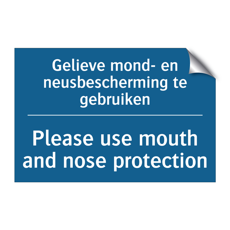 Gelieve mond- en neusbescherming /.../ - Please use mouth and nose protection /.../