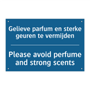 Gelieve parfum en sterke geuren /.../ - Please avoid perfume and strong /.../