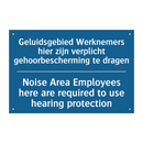 Geluidsgebied Werknemers hier /.../ - Noise Area Employees here are /.../