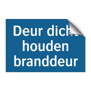 Deur dicht houden branddeur & Deur dicht houden branddeur & Deur dicht houden branddeur