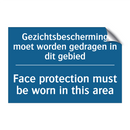 Gezichtsbescherming moet worden /.../ - Face protection must be worn in /.../
