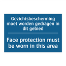 Gezichtsbescherming moet worden /.../ - Face protection must be worn in /.../