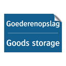 Goederenopslag - Goods storage & Goederenopslag - Goods storage & Goederenopslag - Goods storage