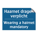 Haarnet dragen verplicht - Wearing a hairnet mandatory