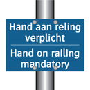 Hand aan reling verplicht - Hand on railing mandatory