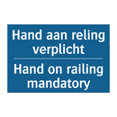 Hand aan reling verplicht - Hand on railing mandatory