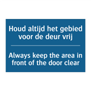 Houd altijd het gebied voor de /.../ - Always keep the area in front /.../