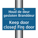 Houd de deur gesloten Branddeur /.../ - Keep door closed Fire door