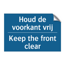 Houd de voorkant vrij - Keep the front clear & Houd de voorkant vrij - Keep the front clear