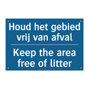 Houd het gebied vrij van afval - Keep the area free of litter