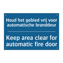 Houd het gebied vrij voor automatische /.../ - Keep area clear for automatic /.../