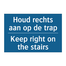 Houd rechts aan op de trap - Keep right on the stairs