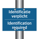 Identificatie verplicht - Identification required