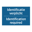 Identificatie verplicht - Identification required