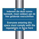 Iedereen die deze ruimte betreedt, /.../ - Everyone entering this space must /.../