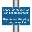 Koppel de stekker los van het /.../ - Disconnect the plug from the socket /.../