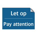 Let op - Pay attention & Let op - Pay attention & Let op - Pay attention & Let op - Pay attention