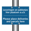 Leveringen en pakketjes hier plaatsen /.../ - Please place deliveries and parcels /.../