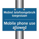Mobiel telefoongebruik toegestaan /.../ - Mobile phone use allowed