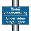 Onder videobewaking - Under video surveillance & Onder videobewaking - Under video surveillance
