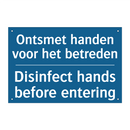 Ontsmet handen voor het betreden /.../ - Disinfect hands before entering /.../