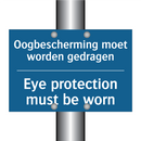 Oogbescherming moet worden gedragen /.../ - Eye protection must be worn
