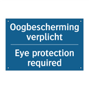 Oogbescherming verplicht - Eye protection required