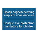 Opaak oogbescherming verplicht /.../ - Opaque eye protection mandatory /.../