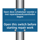 Open deze schakelaar voordat u /.../ - Open this switch before starting /.../