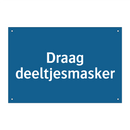 Draag deeltjesmasker & Draag deeltjesmasker & Draag deeltjesmasker & Draag deeltjesmasker