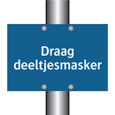 Draag deeltjesmasker & Draag deeltjesmasker & Draag deeltjesmasker & Draag deeltjesmasker