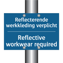 Reflecterende werkkleding verplicht /.../ - Reflective workwear required