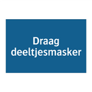 Draag deeltjesmasker & Draag deeltjesmasker & Draag deeltjesmasker & Draag deeltjesmasker