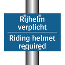 Rijhelm verplicht - Riding helmet required & Rijhelm verplicht - Riding helmet required